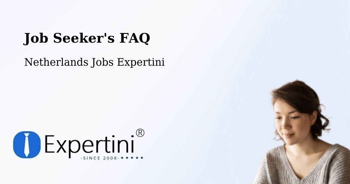 Job Seeker FAQ – Dongen - Netherlands Jobs Expertini